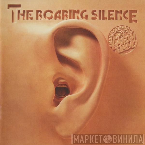  Manfred Mann's Earth Band  - The Roaring Silence