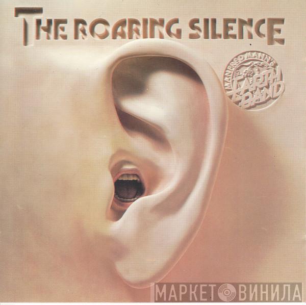  Manfred Mann's Earth Band  - The Roaring Silence