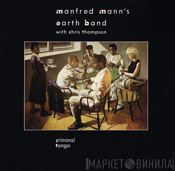 Manfred Mann's Earth Band With Chris Thompson - Criminal Tango