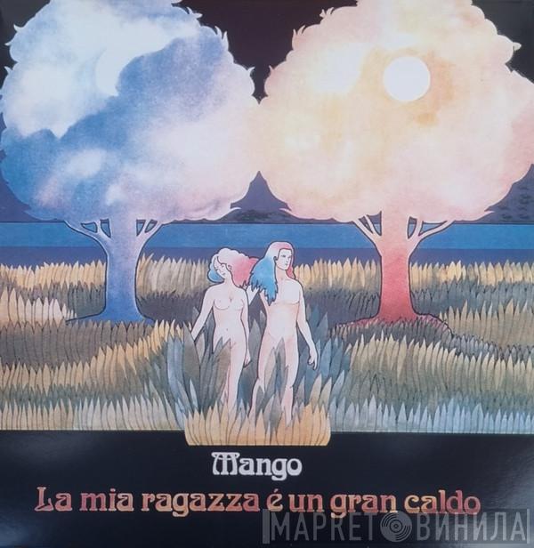 Mango  - La Mia Ragazza È Un Gran Caldo