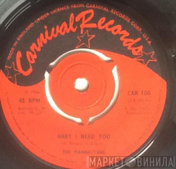 Manhattans - Baby I Need You
