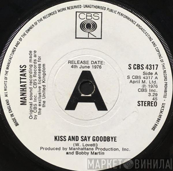 Manhattans - Kiss And Say Goodbye