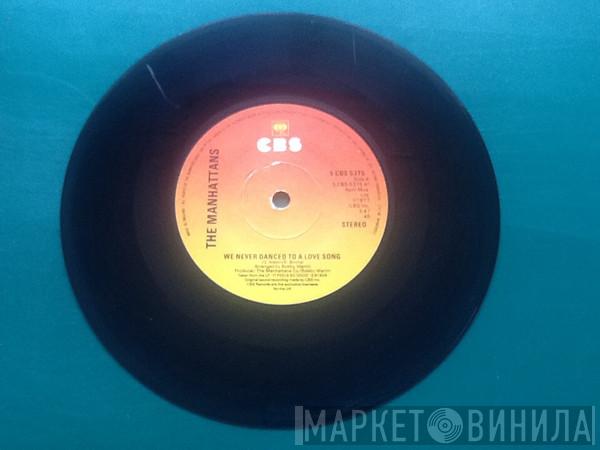 Manhattans - We Never Danced To A Love Song