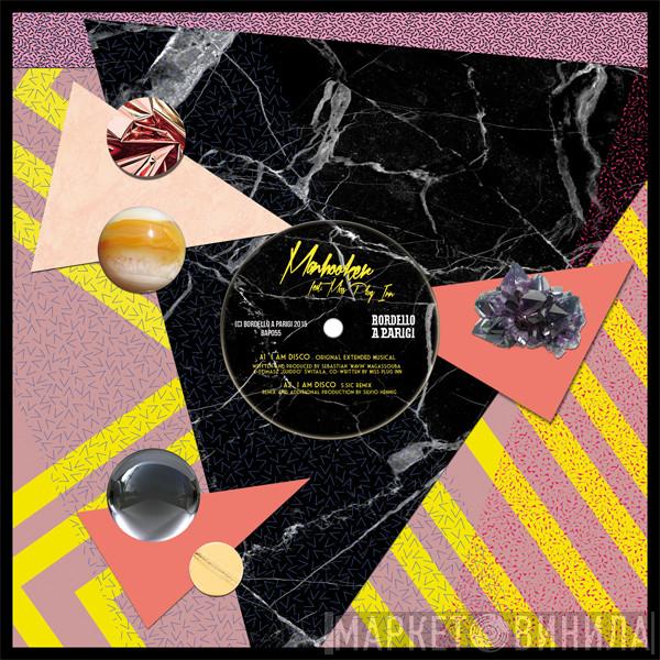 Manhooker, Miss Plug Inn - I Am Disco