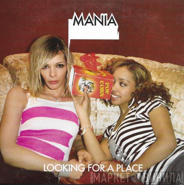 Mania  - Looking For A Place: Radio Version