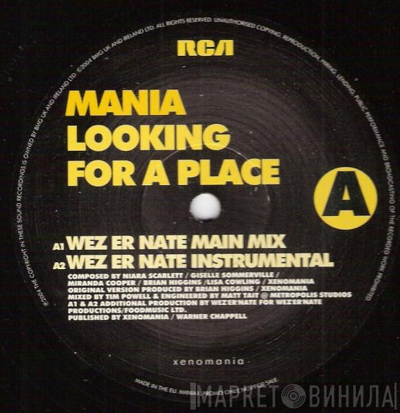 Mania  - Looking For A Place