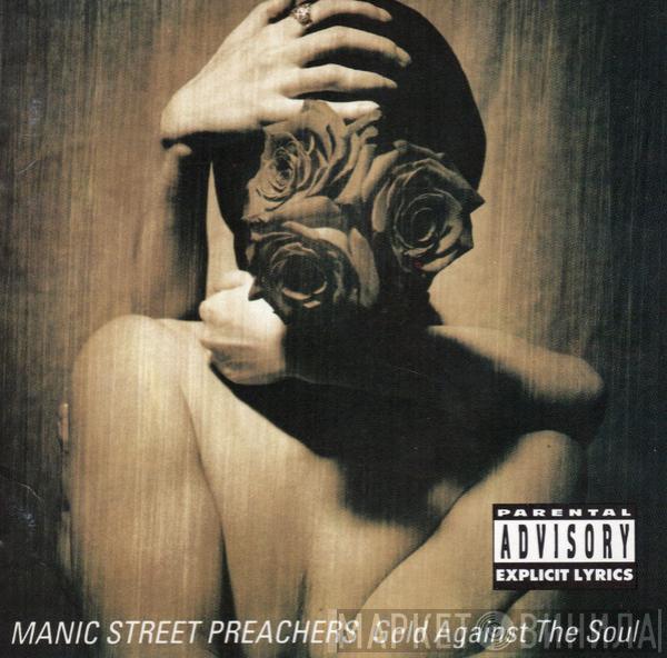  Manic Street Preachers  - Gold Against The Soul