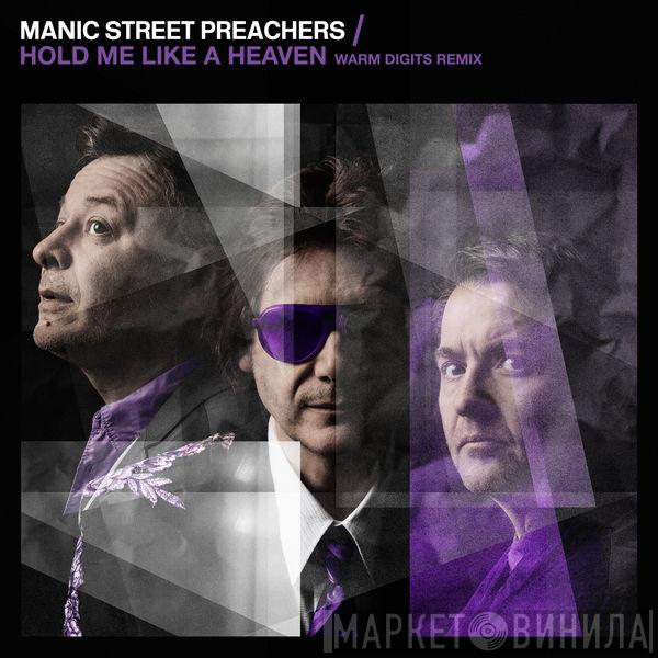  Manic Street Preachers  - Hold Me Like A Heaven (Warm Digits Remix)