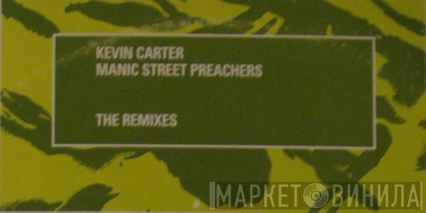 Manic Street Preachers - Kevin Carter - The Remixes