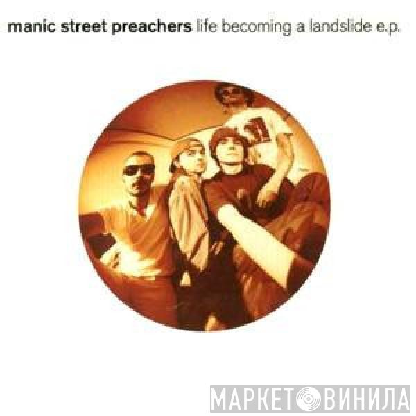 Manic Street Preachers - Life Becoming A Landslide E.P.