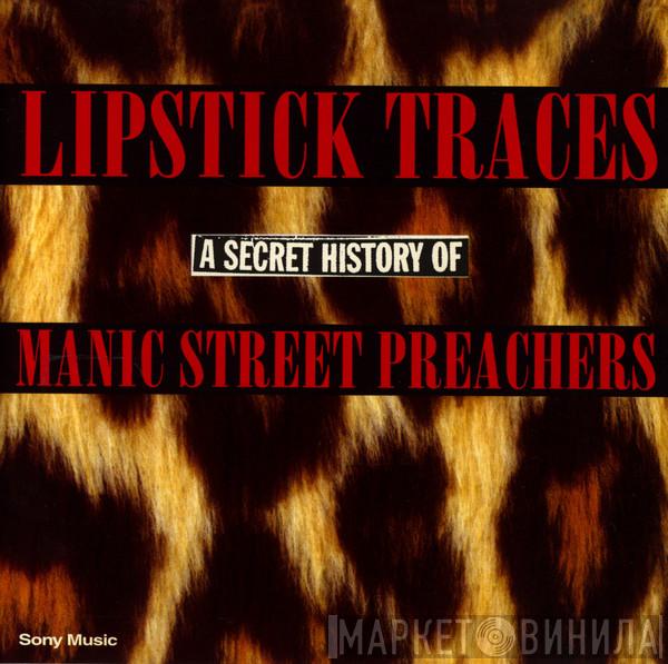  Manic Street Preachers  - Lipstick Traces - A Secret History Of Manic Street Preachers
