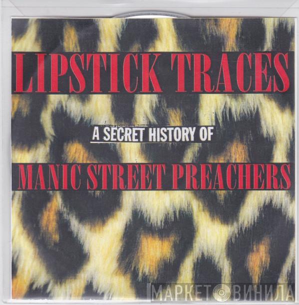  Manic Street Preachers  - Lipstick Traces - A Secret History Of Manic Street Preachers