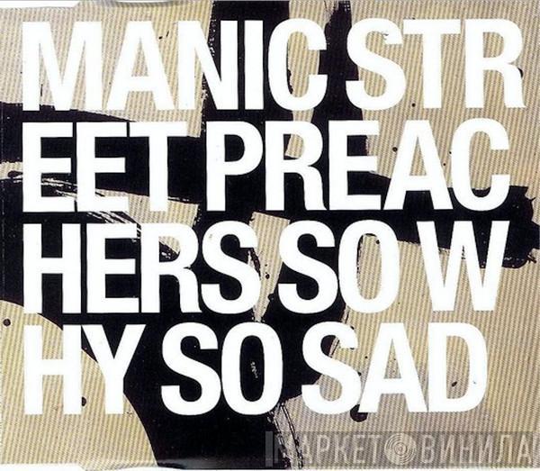  Manic Street Preachers  - So Why So Sad