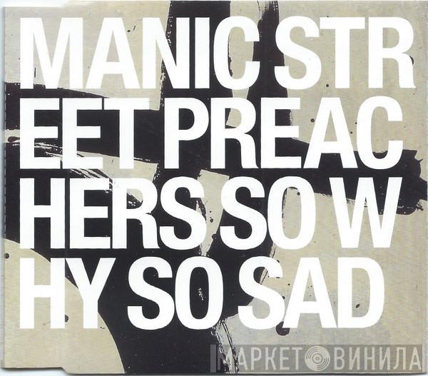  Manic Street Preachers  - So Why So Sad