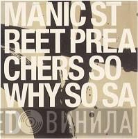 Manic Street Preachers - So Why So Sad