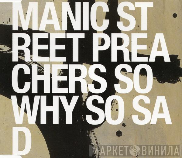  Manic Street Preachers  - So Why So Sad