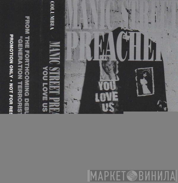  Manic Street Preachers  - You Love Us