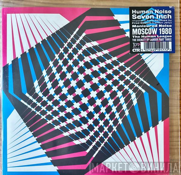 Manicured Noise, The Human League - Human Noise