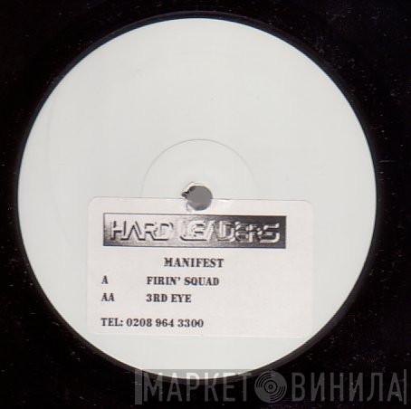 Manifest - Firin' Squad / 3rd Eye