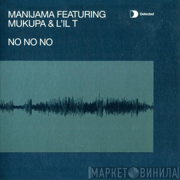  Manijama  - No No No