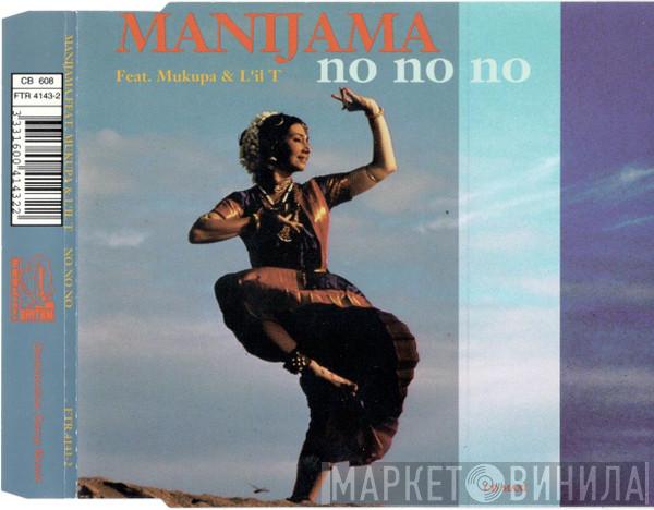  Manijama  - No No No