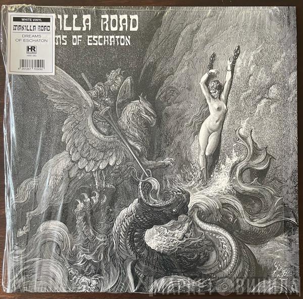 Manilla Road - Dreams Of Eschaton