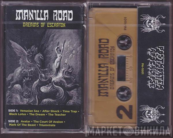  Manilla Road  - Dreams Of Eschaton