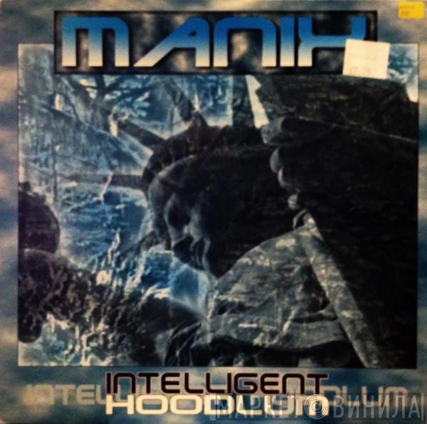 Manix - Intelligent Hoodlums E.P