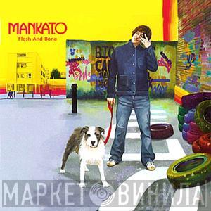  Mankato  - Flesh And Bone