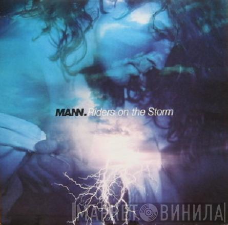 Mann. - Riders On The Storm