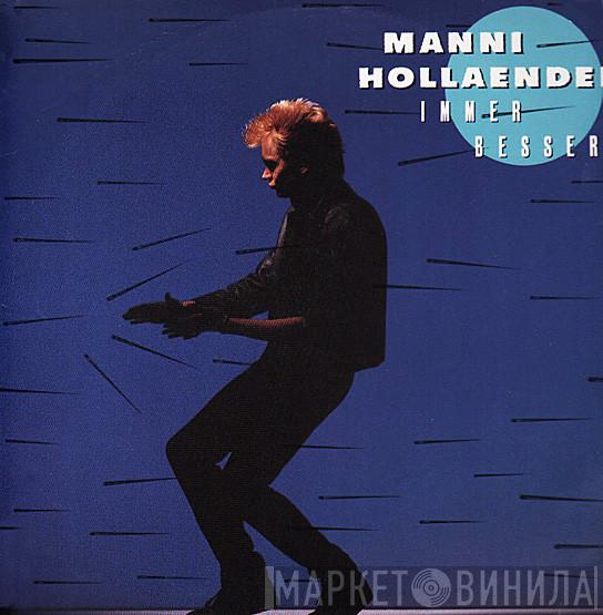 Manni Holländer - Immer Besser