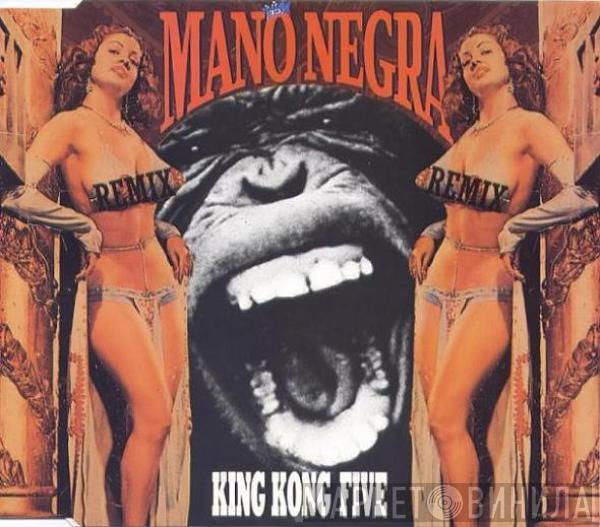  Mano Negra  - King Kong Five Remix