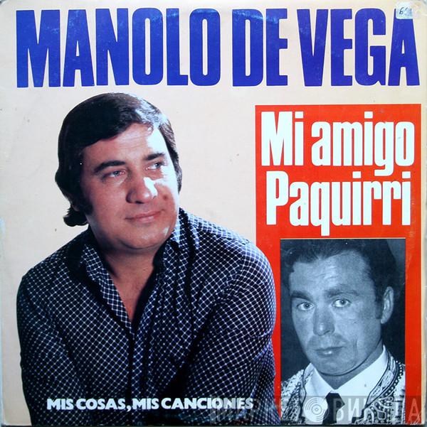 Manolo De Vega - Mi Amigo Paquirri