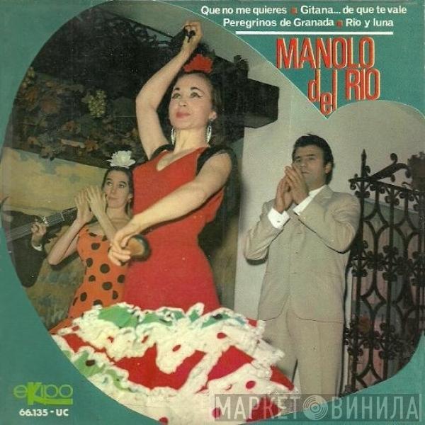 Manolo Del Rio - Que No Me Quieres