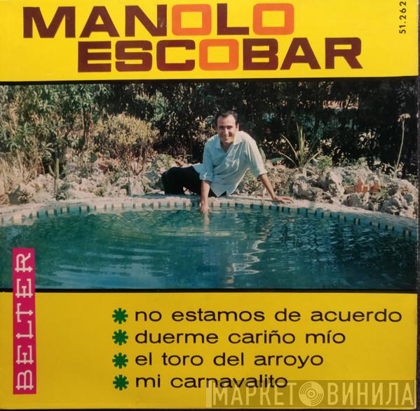  Manolo Escobar  - No Estamos De Acuerdo
