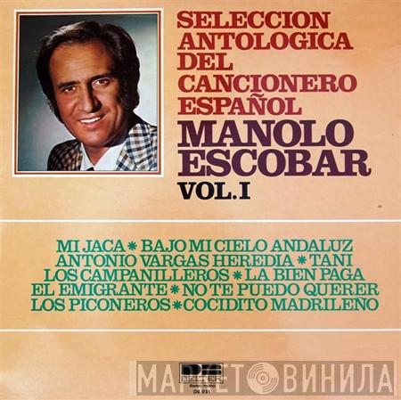 Manolo Escobar - Seleccion Antologica Del Cancionero Español Vol.I