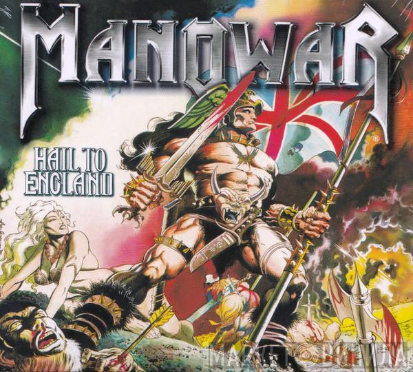  Manowar  - Hail To England