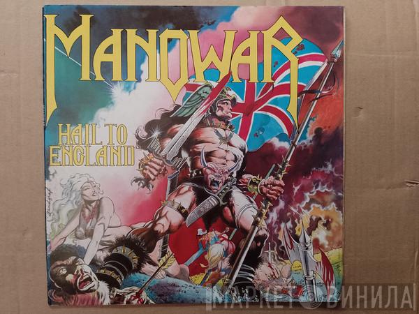  Manowar  - Hail To England