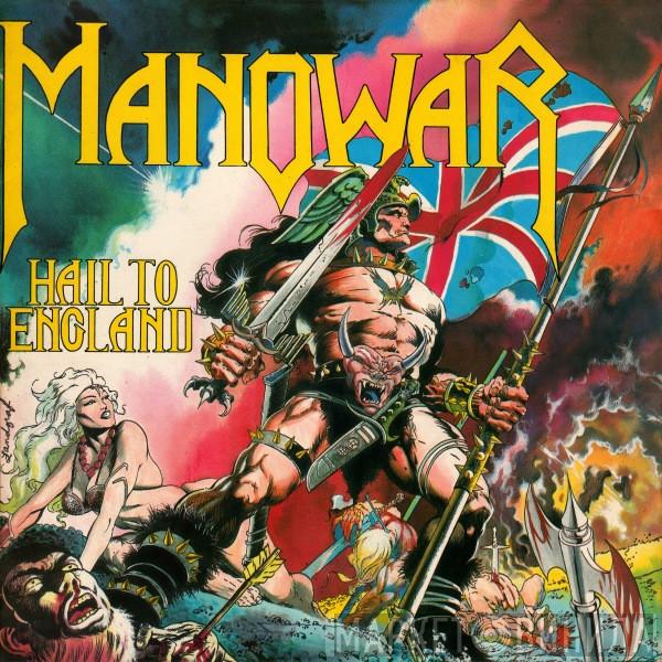 Manowar  - Hail To England