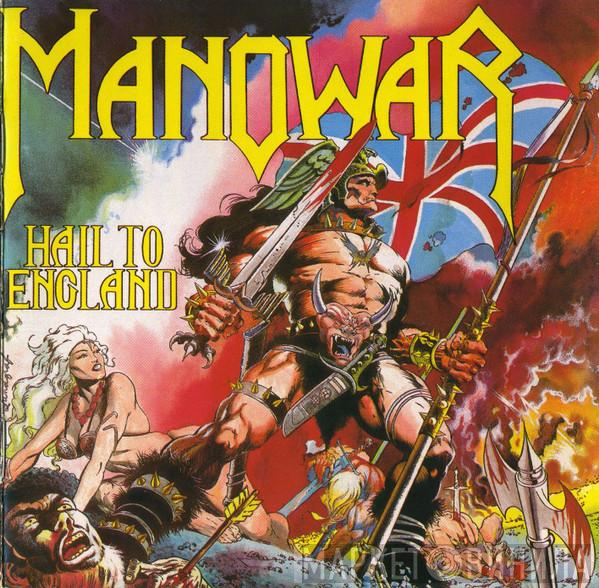  Manowar  - Hail To England