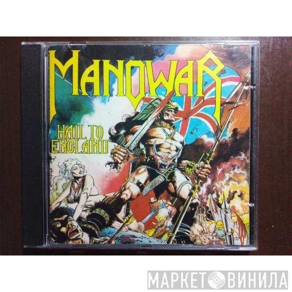  Manowar  - Hail To England
