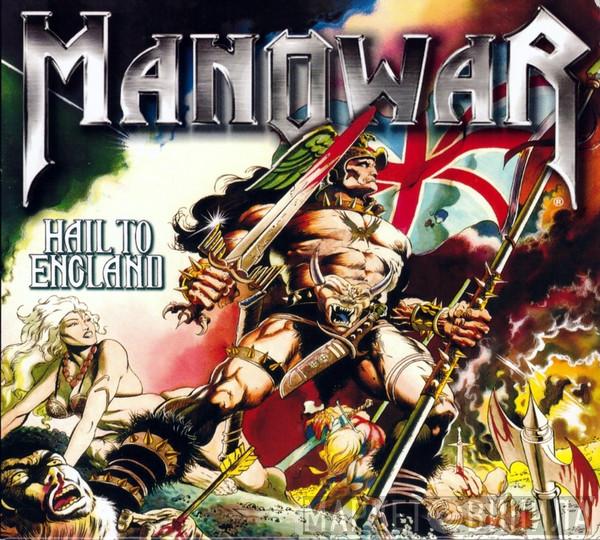  Manowar  - Hail To England