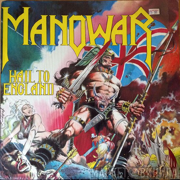  Manowar  - Hail To England