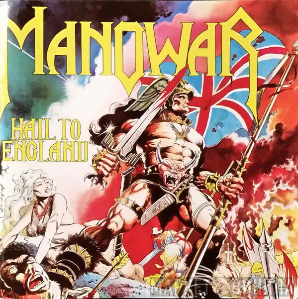  Manowar  - Hail To England