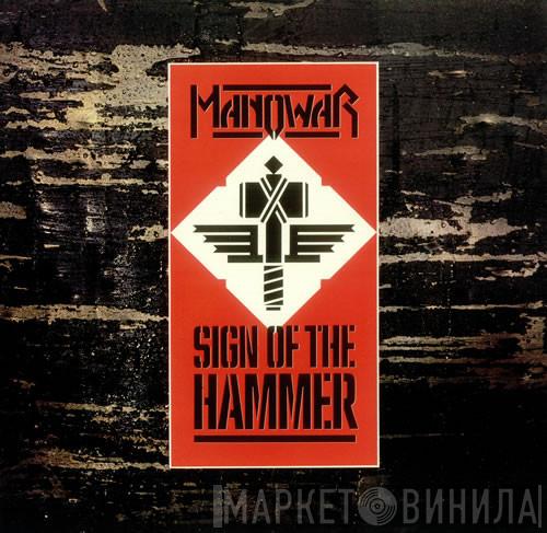 Manowar - Sign Of The Hammer