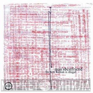 Mansbestfriend - The New Human Is Illegal