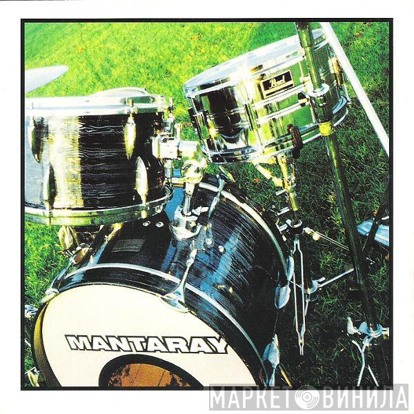  Mantaray   - I Don't Make Promises