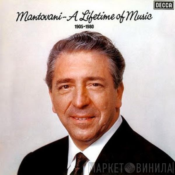 Mantovani - A Lifetime Of Music (1905-1980)