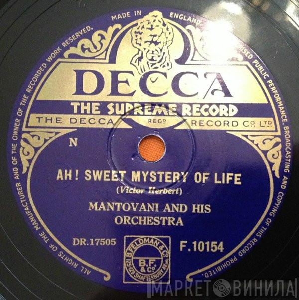 Mantovani And His Orchestra - Ah! Sweet Mystery Of Life / A Kiss In The Dark