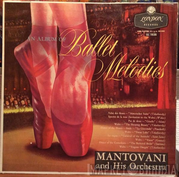  Mantovani And His Orchestra  - An Album Of Ballet Melodies